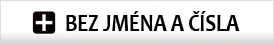 Bez jména a čísla